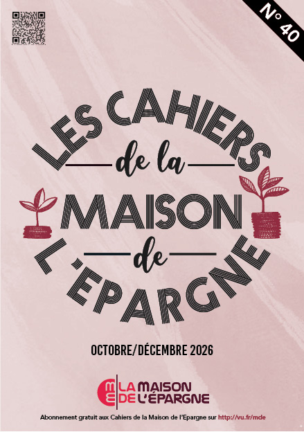 Les Cahier de l'Epargne 40 - octobre 2026 Les Cahier de l'Epargne 40 - octobre 2026