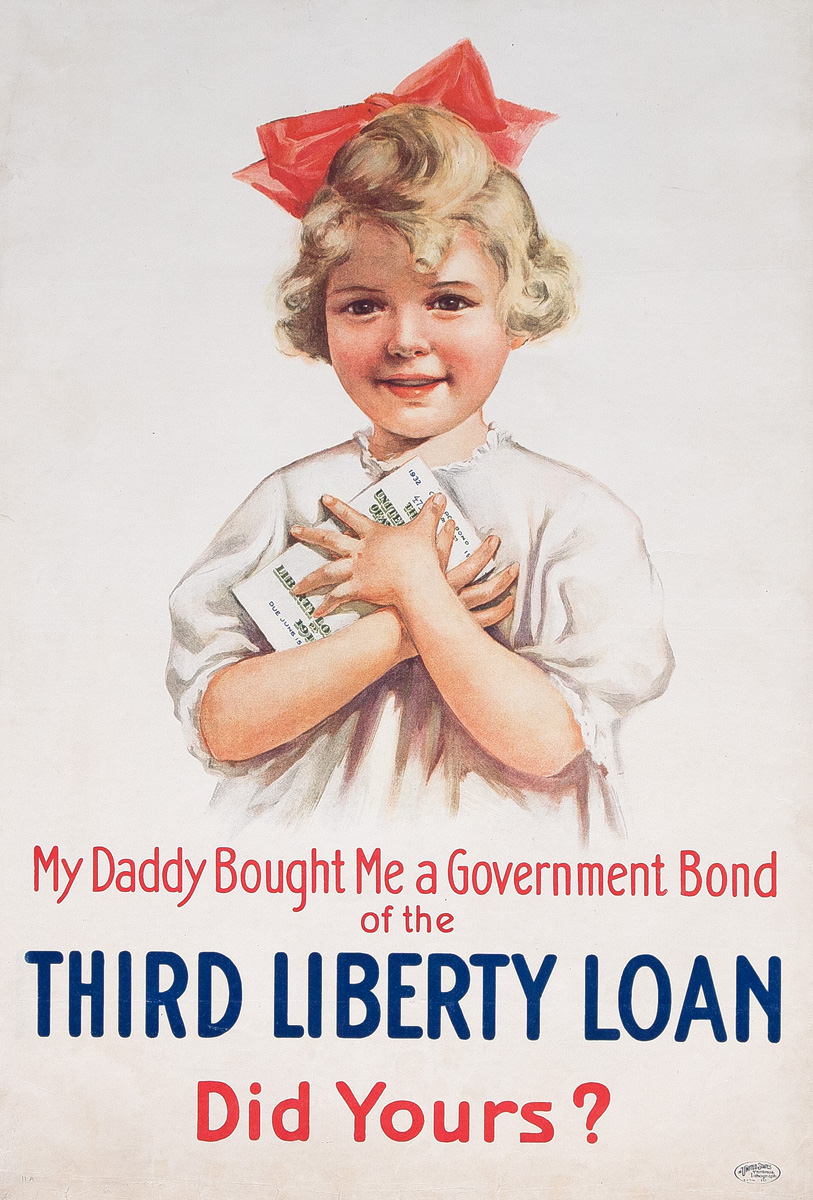 My Daddy bought me a government bond of the Third liberty loan